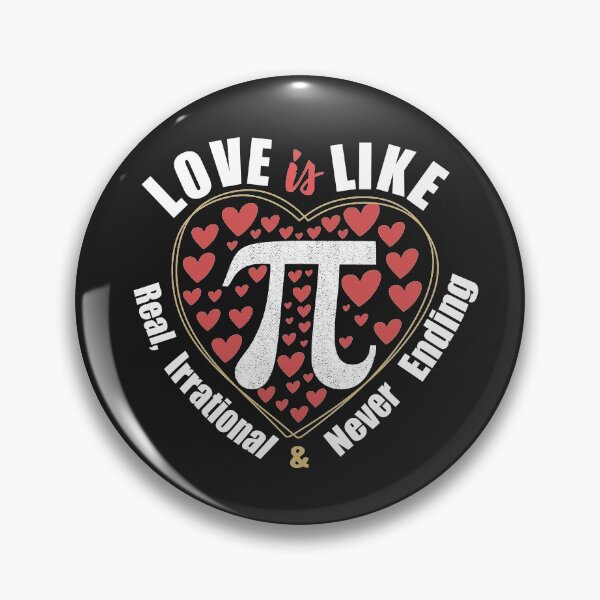 Item preview, Love is Like Pi Real Irrational and Never Ending Funny Math Lover Valentines Day Gift  designed and sold by alenaz.