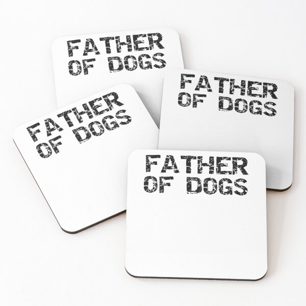 Item preview, Funny Father of Dogs Dog Quote designed and sold by TNDesignStudio.