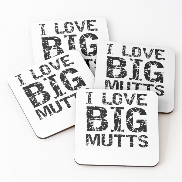 Item preview, Funny I Love Big Mutts Dog Quote designed and sold by TNDesignStudio.