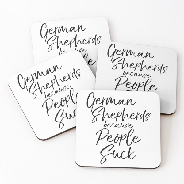 Item preview, German Shepherds Because People Suck Dog Quote designed and sold by TNDesignStudio.