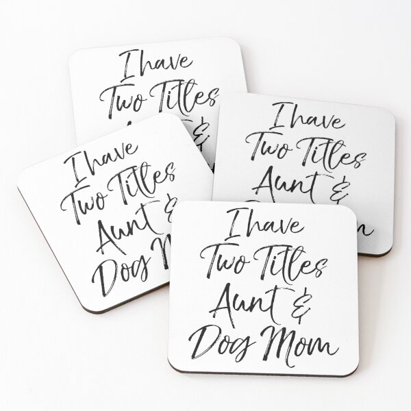 Item preview, I Have Two Titles Aunt & Dog Mom Dog Quote designed and sold by TNDesignStudio.