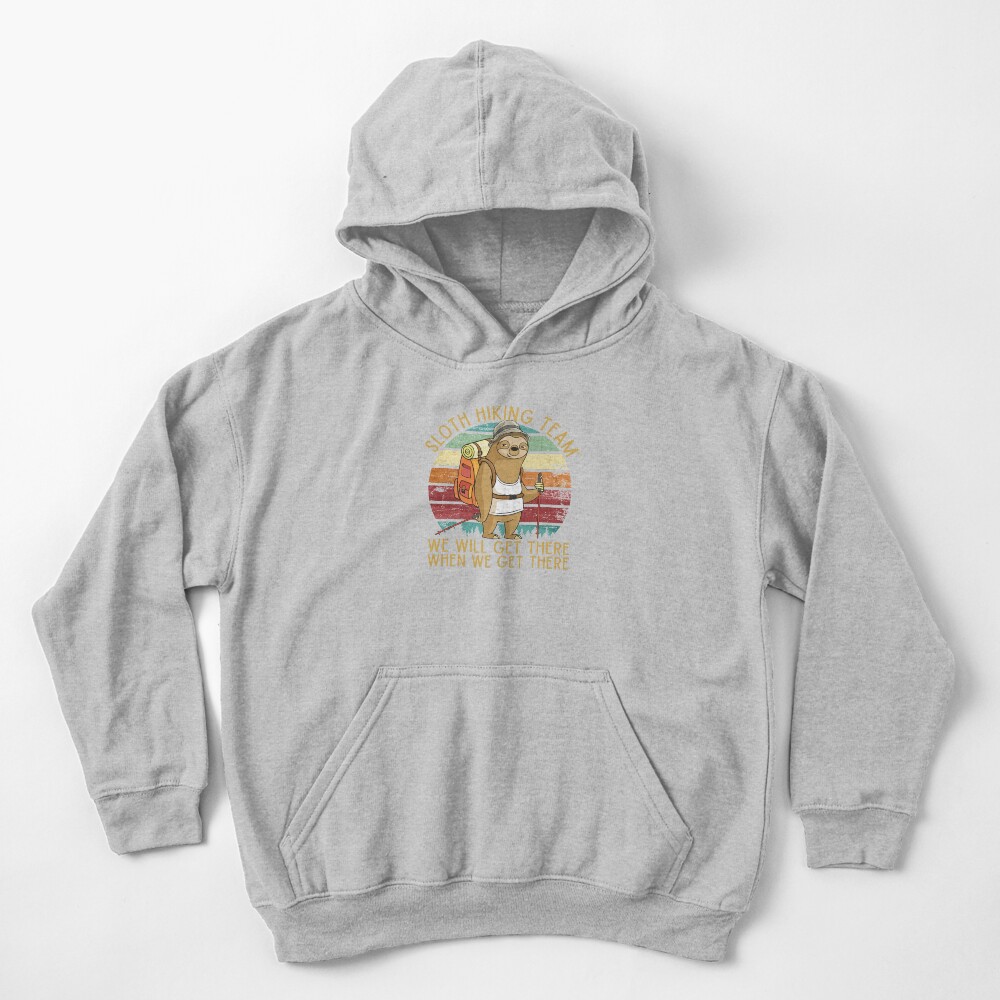 Sloth Hiking Team - We will get there, when we get there, Funny Vintage Kids Pullover Hoodie