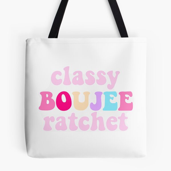 Item preview, classy boujee ratchet designed and sold by xojulia.