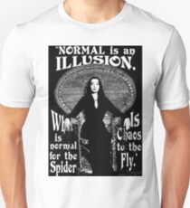 Morticia Addams-"Normal Is An Illusion..." Unisex T-Shirt