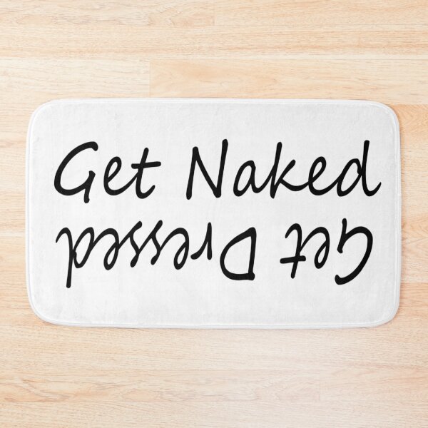 Item preview, Get Naked Get Dressed bath mat designed and sold by samer11.