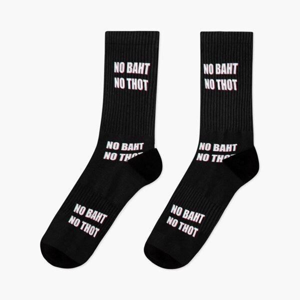 Item preview, NO BAHT NO THOT (Tic Tok version) designed and sold by SubtleSplit.
