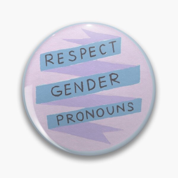Respect Gender Pronouns Pin