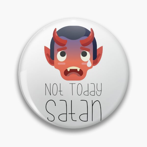 Item preview, Not Today, Satan! designed and sold by imlying.
