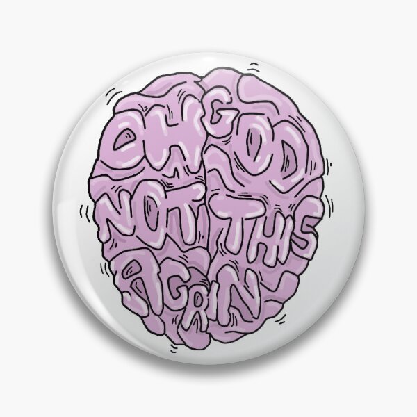 Oh God Not This Again Pin