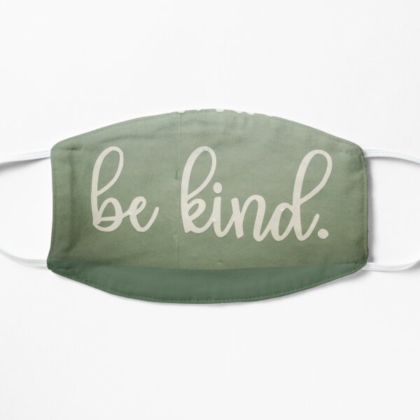 Be Kind Flat Mask