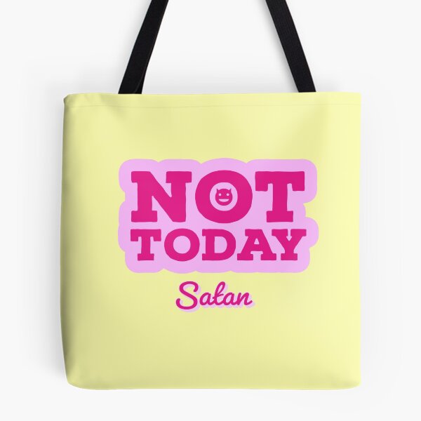 Item preview, NOT TODAY SATAN - PINK - YELLOW - COVID  designed and sold by Tropical Blood.