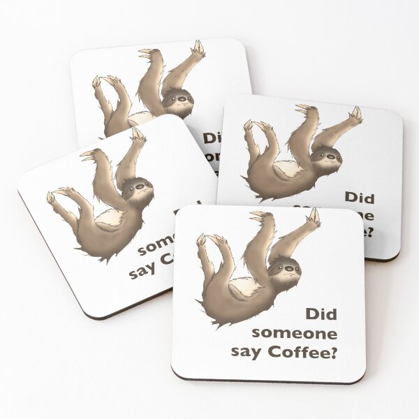 Item preview, Did someone say coffee? Sloth designed and sold by Rocket Fox.