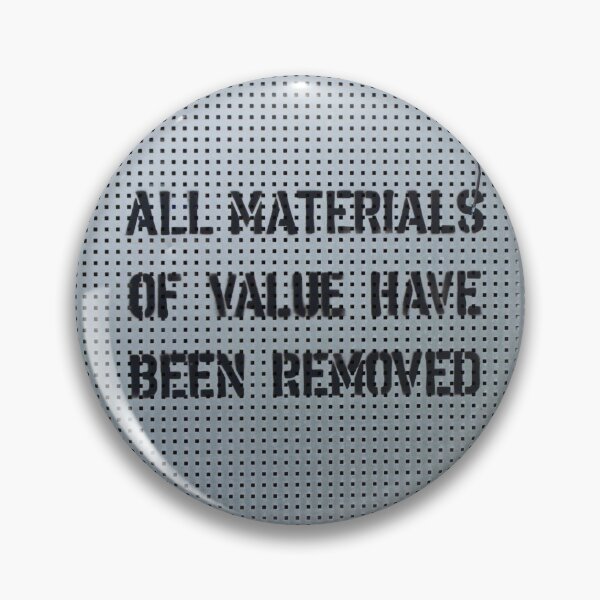 Item preview, All Materials Of Value Have Been Removed designed and sold by Spinneyhead.