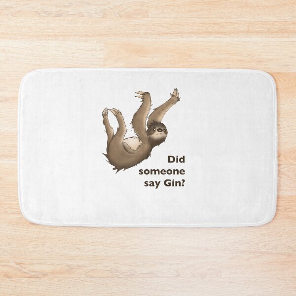 Item preview, Sloth Cute Lazy Did someone say Gin?  designed and sold by Rocket Fox.