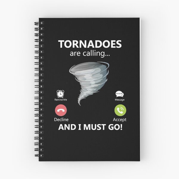 Item preview, Tornadoes Are Calling And I Must Go Storm Chaser Gift Gear designed and sold by DynamicDesign.