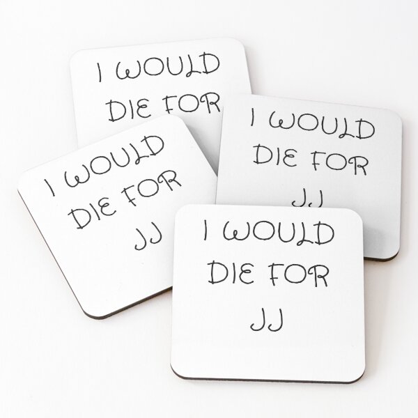 Item preview, I would die for JJ shirt designed and sold by mouha10.