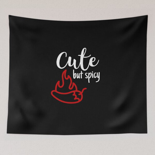 Item preview, Cute But Spicy for the Crazy Beautiful Latina designed and sold by friendlyspoon.