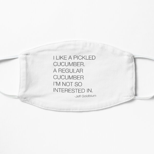 Jeff Goldblum Cucumber Quote Mask