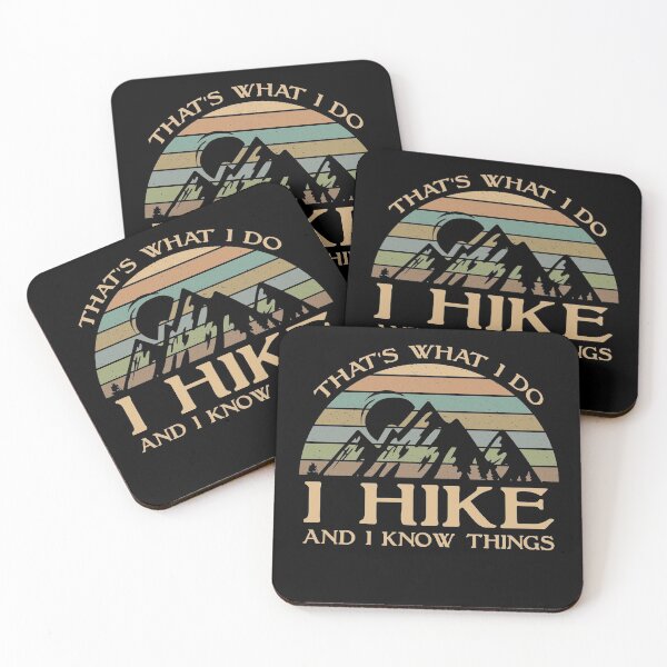 Item preview, That's What I Do I Hike And I Know Things designed and sold by sesa10.