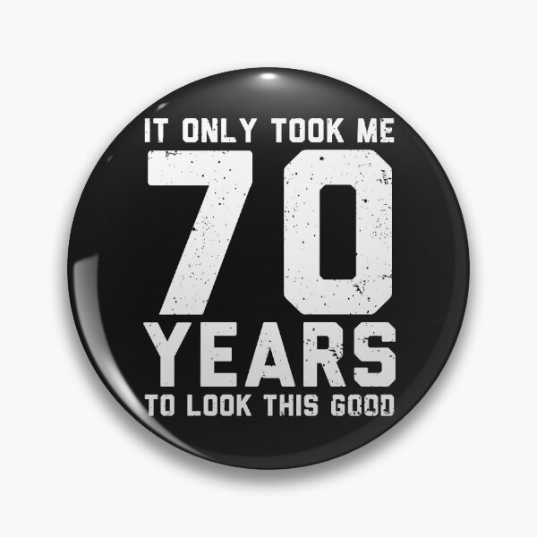 Item preview, It only took me 70 years to look this good, Funny 70th Birthday Gifts designed and sold by alenaz.