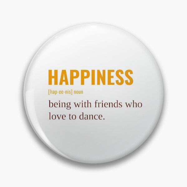 Item preview, Happiness Being With Friends Who Love To Dance. designed and sold by Peace4Patti.
