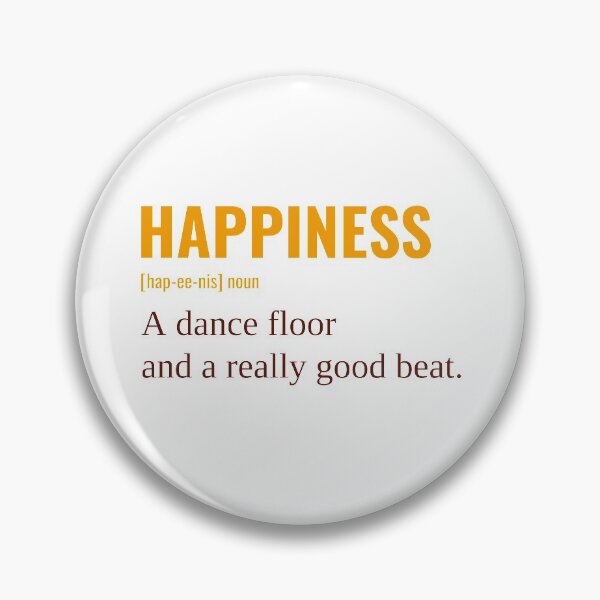 Item preview, Happiness A Dance Floor And A Really Good Beat. designed and sold by Peace4Patti.