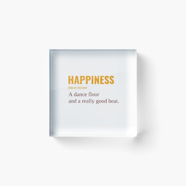 Item preview, Happiness A Dance Floor And A Really Good Beat. designed and sold by Peace4Patti.