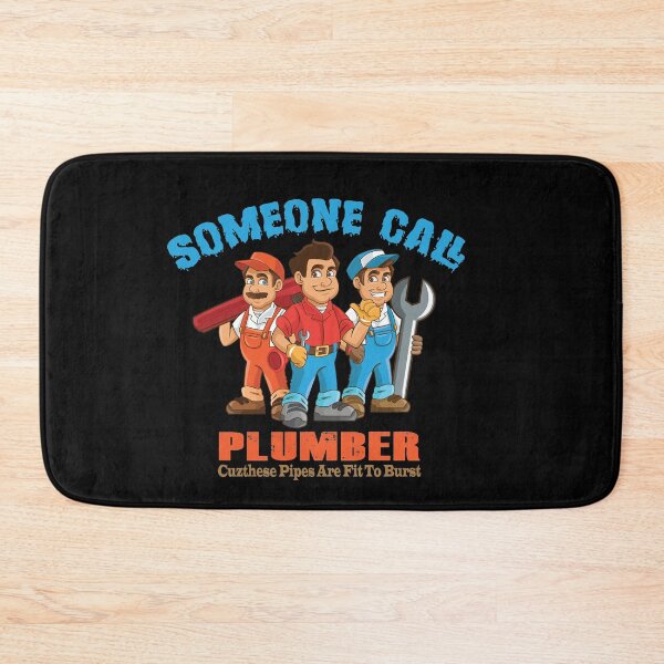 Item preview, Someone Call Plumber designed and sold by Tru-Bless Properties.