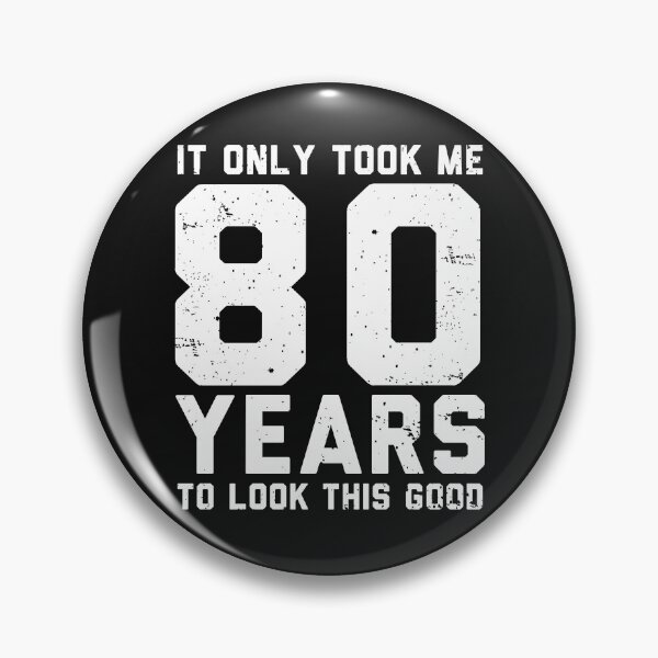 Item preview, It only took me 80 years to look this good - 80th Birthday Gift designed and sold by alenaz.