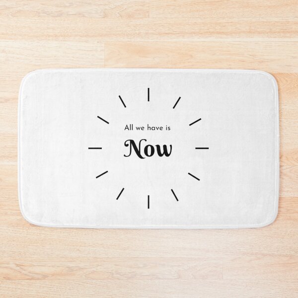 Item preview, All we have is Now designed and sold by EnlightParis.