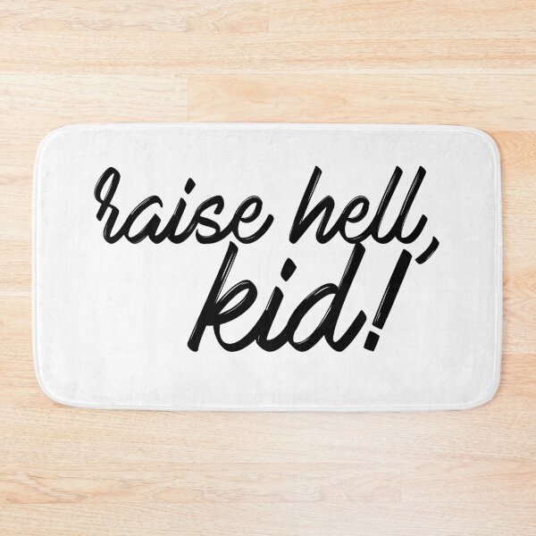 Item preview, RAISE HELL, KID! designed and sold by hexianovae.