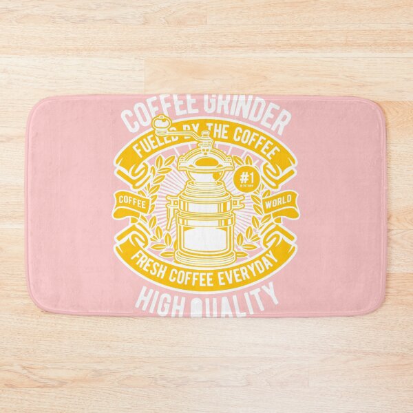 Item preview, COFFEE GRINDER FUELED BY THE COFFEE WORLD FRESH COFFEE EVERYDAY designed and sold by danyc88.
