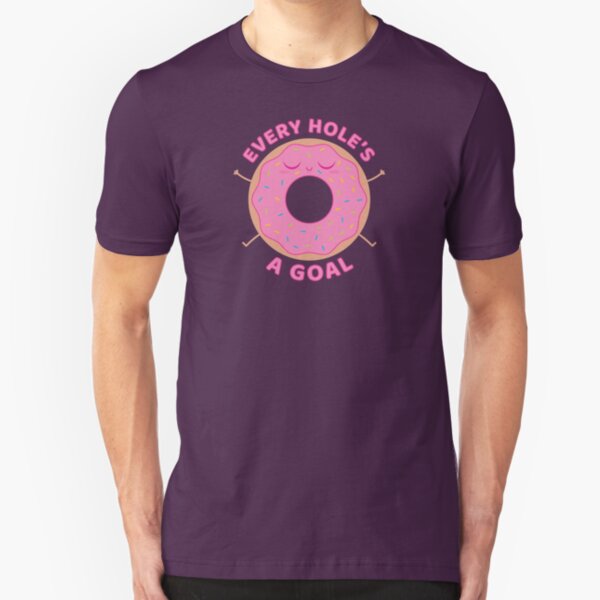 Every hole's a goal Slim Fit T-Shirt