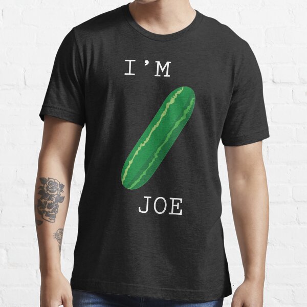 "I'M CUCUMBER JOE" Tshirt for Sale by syhawork Redbubble im