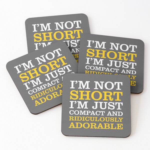 Item preview, I'm not short i'm just compact and ridiculously adorable designed and sold by danyc88.