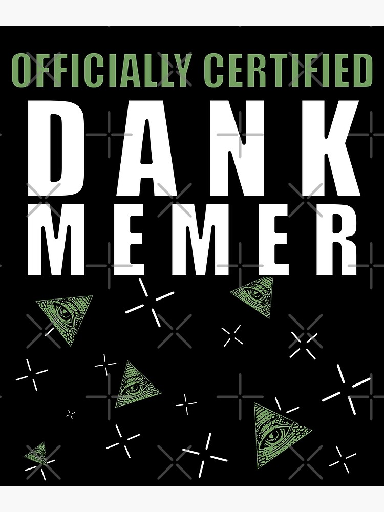 "Officially Certified Dank Memer Epic" Poster for Sale by EpicMerch