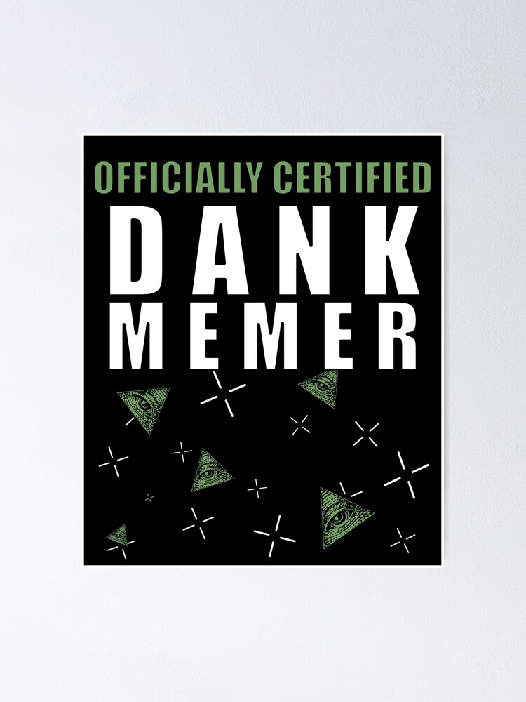 "Officially Certified Dank Memer Epic" Poster for Sale by EpicMerch