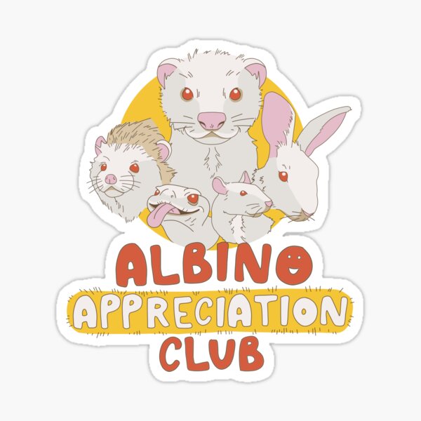 Albino Appreciation Club Sticker