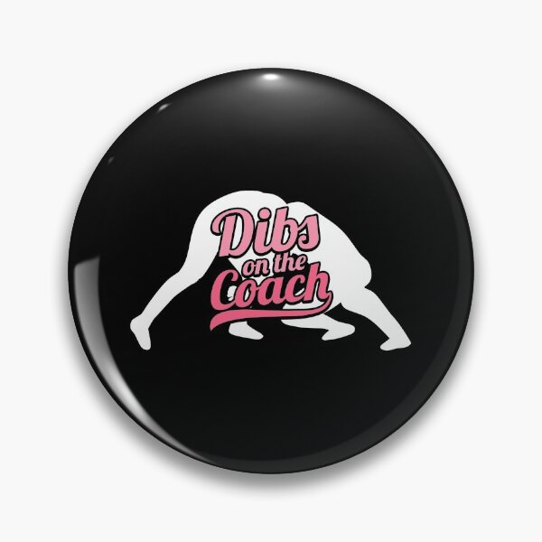 Item preview, Dibs On The Coach - Girls Wrestling Training Shirt designed and sold by biNutz.