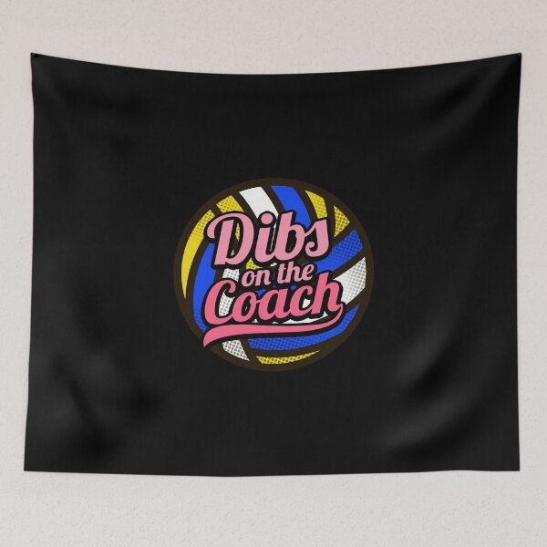 Item preview, Dibs On The Coach - Girls Volleyball Training designed and sold by biNutz.