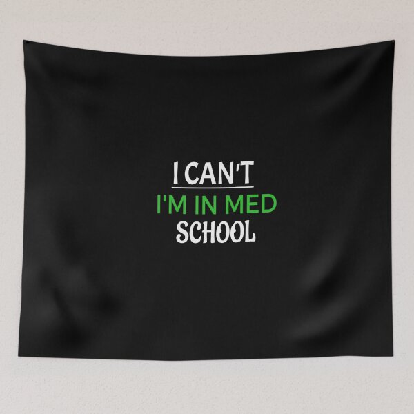 Item preview, I Can't I'm In Med School / Medical School / Medical Student Gift / Future Doctor / Med Student funny gift for med student designed and sold by Chamssou.