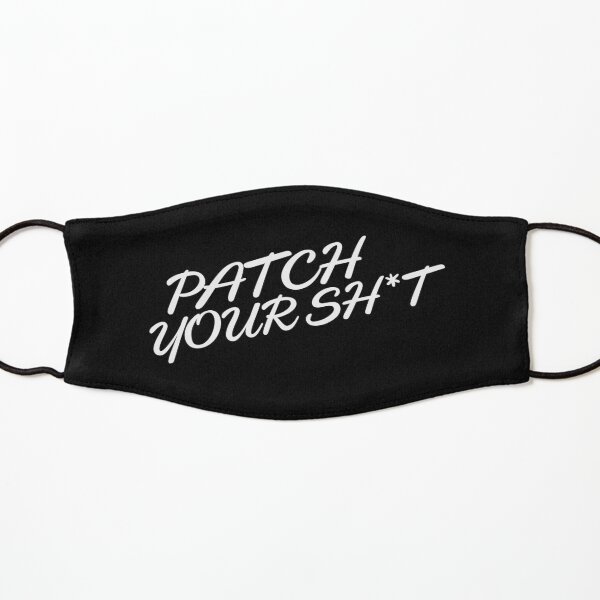 Patch Your Sh*t (Fancy) Kids Mask