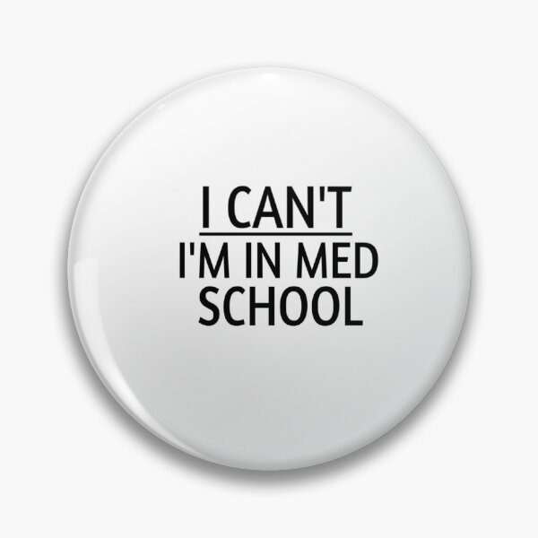 Item preview, I Can't I'm In Med School / Medical School / Medical Student Gift / Future Doctor / Med Student funny gift for med student designed and sold by Chamssou.