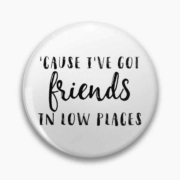Item preview, friends in low places designed and sold by hmagann717.