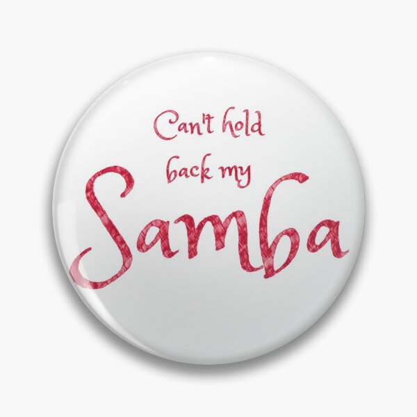 Item preview, Can't Hold Back My Samba designed and sold by Peace4Patti.