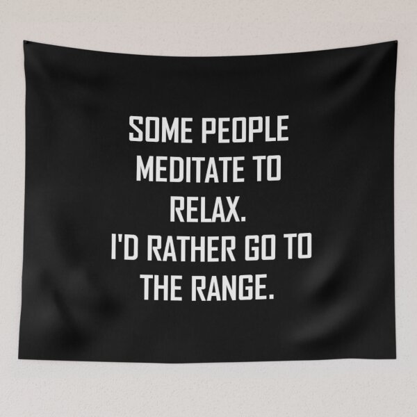 Item preview, Funny I Go To The Range To Relax Gun Lover print designed and sold by jakehughes2015.