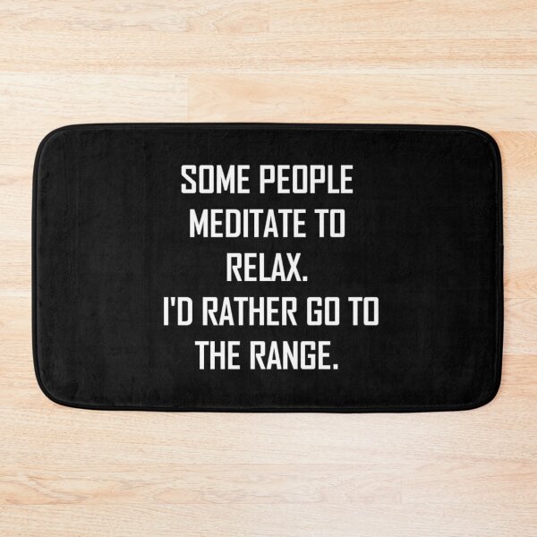 Item preview, Funny I Go To The Range To Relax Gun Lover print designed and sold by jakehughes2015.