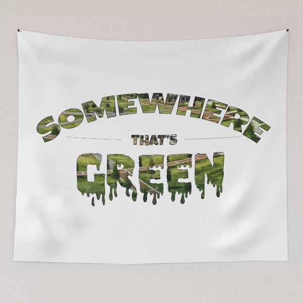 Item preview, Somewhere That's Green designed and sold by austinhelmers1.