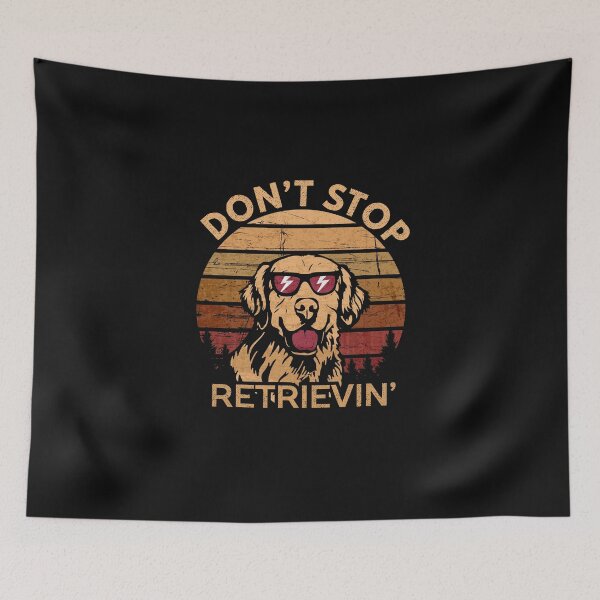 Item preview, Don't stop retrieving Happy Retriever Dog Lover Funny Quote Vintage Gift  designed and sold by alenaz.