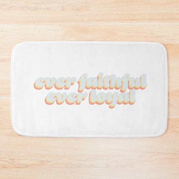 Item preview, Ever Faithful, Ever Loyal designed and sold by austinhelmers1.